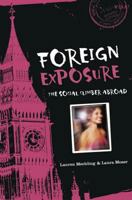 Foreign Exposure: The Social Climber Abroad 0618663797 Book Cover