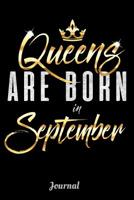 Queens Are Born In September Journal: 6 x 9 Notebook, 120 lined pages, Version 1 1096051540 Book Cover