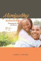 Navigating Relationships: Managing the Ups and Downs 1480964360 Book Cover