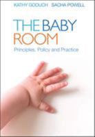 The Baby Room. by Kathy Goouch, Sacha Powell 0335246362 Book Cover