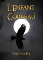 L'Enfant Corbeau 295424920X Book Cover