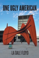 One Ugly American 166245399X Book Cover