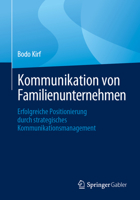 Kommunikation von Familienunternehmen: Erfolgreiche Positionierung durch strategisches Kommunikationsmanagement (German Edition) 3658441976 Book Cover