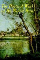 The complete poetical works of Sir Walter Scott 0469614498 Book Cover