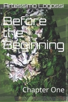 Before the Beginning: Chapter One B08LNBWC98 Book Cover