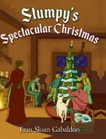 Stumpy's Spectacular Christmas B0CPZPH39X Book Cover