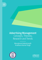 Advertising Management: Concepts, Theories, Research and Trends 9819986567 Book Cover