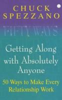 Fifty Ways: Getting Along with Absolutely Anyone: 50 Ways to Make Every Relationship Work 0340895314 Book Cover