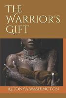 The Warrior's Gift 1795329734 Book Cover