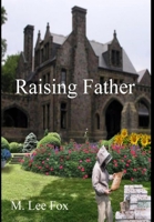 Raising Father 2 1949433366 Book Cover