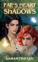 Fae's Heart & Shadows B0GNNWHLXY Book Cover