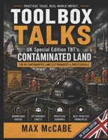 Toolbox Talks UK: Special Edition: Contaminated Land B0H95FWKR8 Book Cover
