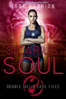 Sicarius Soul: Double Helix Case Files 1987486390 Book Cover