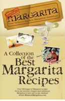 Mission: Margarita: A Collection of the Best Margarita Recipes 0615722342 Book Cover