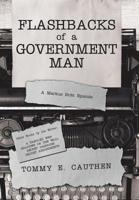 Flashbacks of a Government Man : A Markus Britt Episode 1796037788 Book Cover