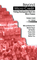 Beyond Microcredit: Putting Development Back into Microfinance 0855984880 Book Cover