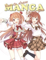 How To Draw Manga Like A Pro: Discover Techniques for Creating  Adorable Manga Characters (Master Guide to Drawing Anime) 1694819884 Book Cover