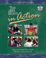 This We Believe in Action: Implementing Successful Middle Level Schools 156090190X Book Cover