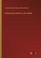 Erklärung des Briefes an die Galater 336867322X Book Cover