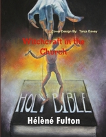 Witchcraft in the Church 0620593962 Book Cover