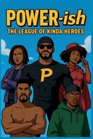 Power-ish: League Of Legends Kinda Heroes B0FKF67JMS Book Cover