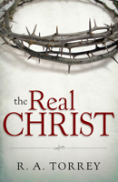 The Real Christ 1603747257 Book Cover