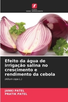 Efeito da água de irrigação salina no crescimento e rendimento da cebola (Portuguese Edition) 6207593707 Book Cover