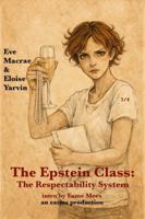 The Epstein Class 3: The Respectability System 1966014546 Book Cover