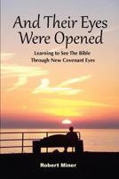 And Their Eyes Were Opened 1619046059 Book Cover