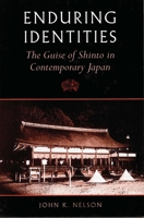 Enduring Identities: The Guise of Shinto in Contemporary Japan 0824822595 Book Cover