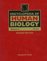 Encyclopedia of Human Biology, Volume 4 0122269748 Book Cover