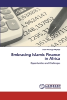 Embracing Islamic Finance in Africa: Opportunities and Challenges 6200249806 Book Cover