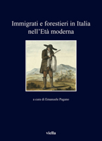 Immigrati e Forestieri in Italia Nell'Et? Moderna 8833134490 Book Cover