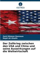 Der Zollkrieg zwischen den USA und China und seine Auswirkungen auf die Weltwirtschaft (German Edition) 6208907136 Book Cover