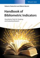 Handbook of Bibliometric Indicators: Quantitative Tools for Studying and Evaluating Research 3527337040 Book Cover