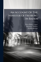 An Account Of The Minister Of Freiburg In Baden 1179164911 Book Cover