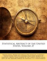 Statistical Abstract of the United States, Volume 27 1147851697 Book Cover