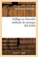 Solfège ou Nouvelle méthode de musique 232925797X Book Cover