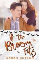 If the Broom Fits: A Halloween Romance 1734232242 Book Cover