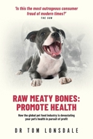 Raw Meaty Bones Promote Health (P) 0646396242 Book Cover