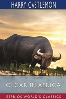 Oscar in Africa 1979647496 Book Cover