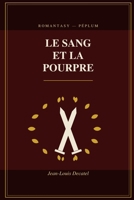 Le Sang et la Pourpre (French Edition) B0H9JS58S1 Book Cover