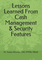 Lessons Learned From Cash Management & Security Features B08RQSLL7T Book Cover