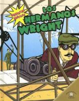 Los Hermanos Wright (Biografias Graficas/Graphic Biographies) 0836878833 Book Cover