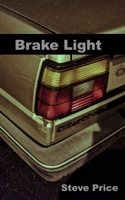 Brake Light B086Y5H2S9 Book Cover