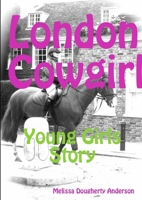 London Cowgirl 1291116117 Book Cover
