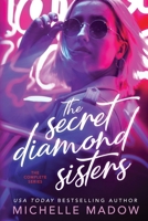 The Secret Diamond Sisters: The Complete Series 1694979105 Book Cover