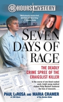 Seven Days of Rage: The Deadly Crime Spree of the Craigslist Killer 1439196559 Book Cover