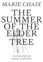 Summer of the Elder Tree (French Literature) 1564788520 Book Cover