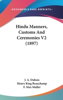 Hindu Manners, Customs And Ceremonies V2 1164669362 Book Cover